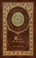 Lais of Marie de France (Royal Collector's Edition) (Case Laminate Hardcover with Jacket)