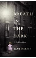 Breath in the Dark