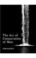 The Act of Consecration of Man