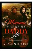 Momma, Where My Daddy At?