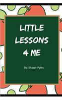 Little Lessons 4 Me