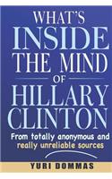 What's Inside the Mind of Hillary Clinton