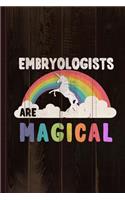 Embryologists Are Magical Journal Notebook: Blank Lined Ruled for Writing 6x9 110 Pages
