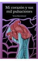 Mi Coraz�n Y Sus Mil Pulsaciones