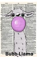 Bubb-Llama: A 6x9 Matte Soft Cover Vintage Style Upcycled Dictionary Art Notebook with 120 Lined Pages