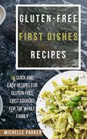 Gluten Free First Dishes Recipes