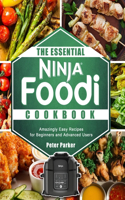 The Essential Ninja Foodi Cookbook