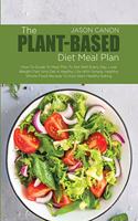 The Plant-Based Diet Meal Plan