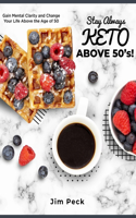 Stay Always Keto Above 50's!
