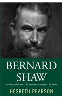 Bernard Shaw: His Life And Personality