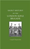 Short History of the London Rifle Brigade