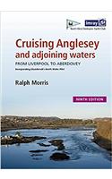 Cruising Anglesey and Adjoining Waters: Cruising Anglesey and Adjoining Waters