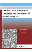 Practical Guide to Structures, Properties and Applications of Styrenic Polymers