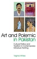 Art and Polemic in Pakistan