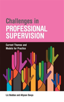 Challenges in Professional Supervision