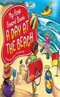 My First Board Book: A Day at the Beach: (My First Board Book)
