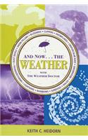 And Now...the Weather