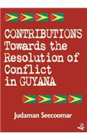 Contributions Toward the Resolution of Conflict in Guyana