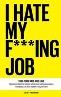 I Hate My F***ing Job