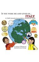 If You Were Me and Lived in...Italy: A Child's Introduction to Cultures Around the World