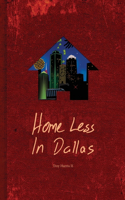 Home Less In Dallas