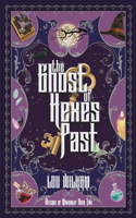 Ghost of Hexes Past