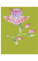Yippee! Sketchbook: Wonderful gift, Large 8 X 10 Blank, white, Unlined, Freely to write, sketch, draw and paint on for all. Enjoy yourself by writing with 120 pages ( S(6 123 Yippee!)