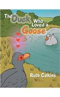 Duck Who Loved a Goose