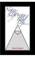 Notes To Self, Volume Two: Poetry In Real Life