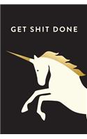 Get Shit Done, Daily Monthly & Weekly Academic Student Planner - 2018-2019: Unicorn, August 2018 - July 2019, 6" x 9"(Academic Student Planner with Monthly, Daily, Weekly View fo)