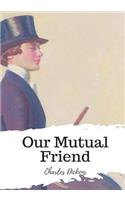 Our Mutual Friend