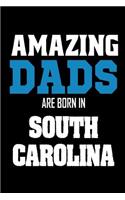 Amazing Dads Are Born In South Carolina