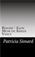 R?sum? - Elon Musk de Ashlee Vance