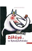 Zekeye Et Le Djoudjou-Kalaba
