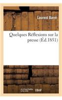Quelques Réflexions Sur La Presse