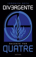 Divergente raconte par Quatre