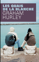 Les Quais de la Blanche