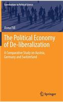 The Political Economy of De-liberalization