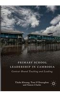 Primary School Leadership in Cambodia