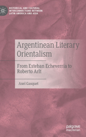 Argentinean Literary Orientalism