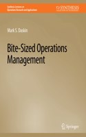 Bite-Sized Operations Management: (Synthesis Lectures on Operations Research and Applications)