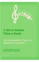 A River Rather Than a Road