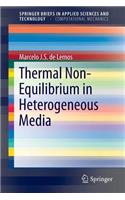 Thermal Non-Equilibrium in Heterogeneous Media