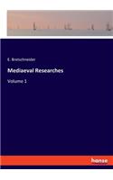 Mediaeval Researches: Volume 1