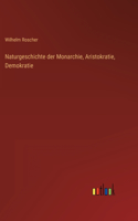 Naturgeschichte der Monarchie, Aristokratie, Demokratie