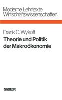 Theorie und Politik der Makroökonomie
