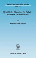 Betriebliche Bundnisse Fur Arbeit - Retter Der Tarifautonomie?
