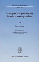 Prinzipien Strafprozessualer Beweisverwertungsverbote