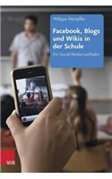 Facebook, Blogs Und Wikis in Der Schule