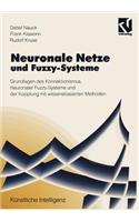 Neuronale Netze Und Fuzzy-Systeme: Grundlagen Des Konnektionismus, Neuronaler Fuzzy-Systeme Und Der Kopplung Mit Wissensbasierten Methoden
